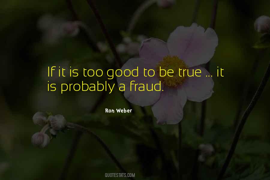 Ron Weber Quotes #476570