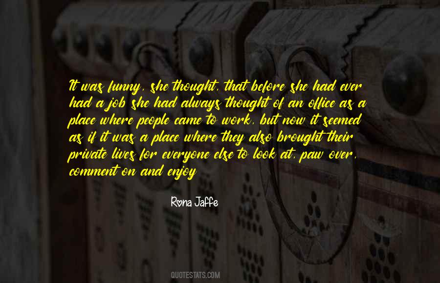 Rona Jaffe Quotes #746236