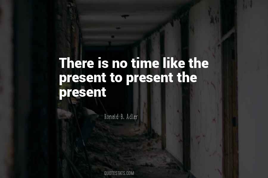 Ronald B. Adler Quotes #1759429 Ronald B. Adler Quotes #1759429