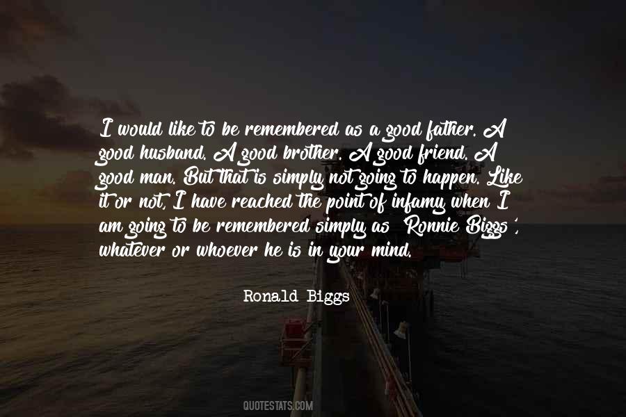 Ronald Biggs Quotes #1795247
