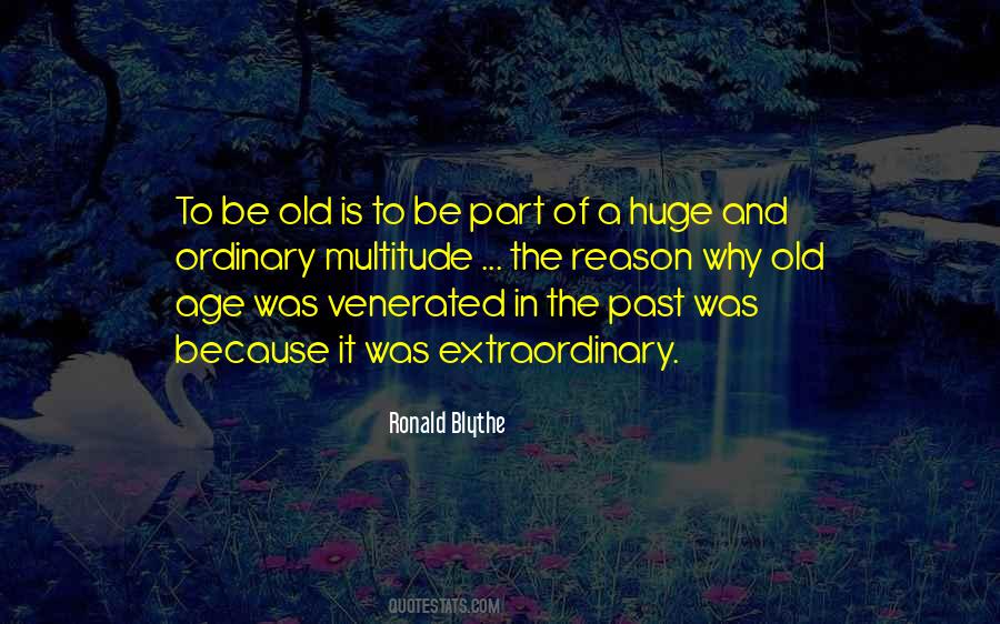 Ronald Blythe Quotes #538397