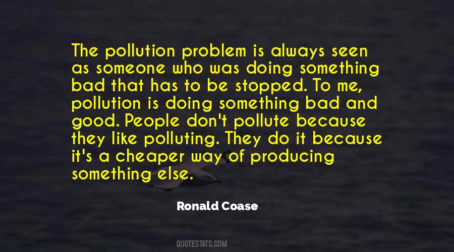 Ronald Coase Quotes #1480195