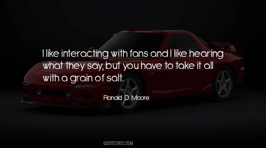 Ronald D. Moore Quotes #1759034