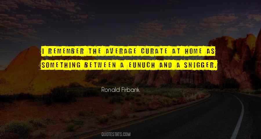 Ronald Firbank Quotes #1642799