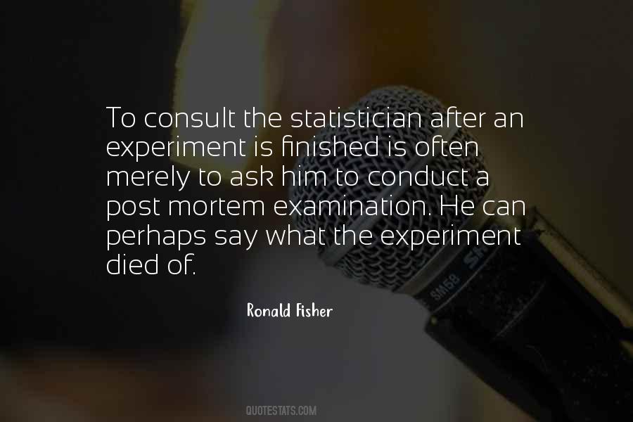 Ronald Fisher Quotes #817227