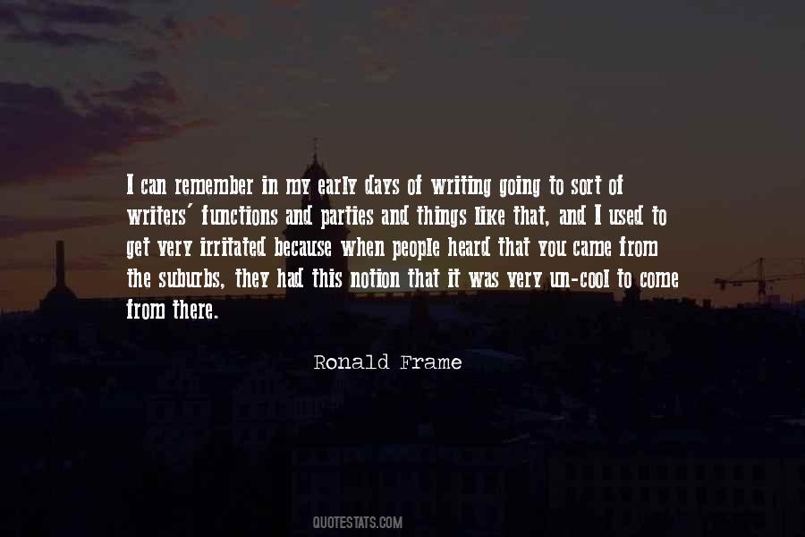 Ronald Frame Quotes #413250
