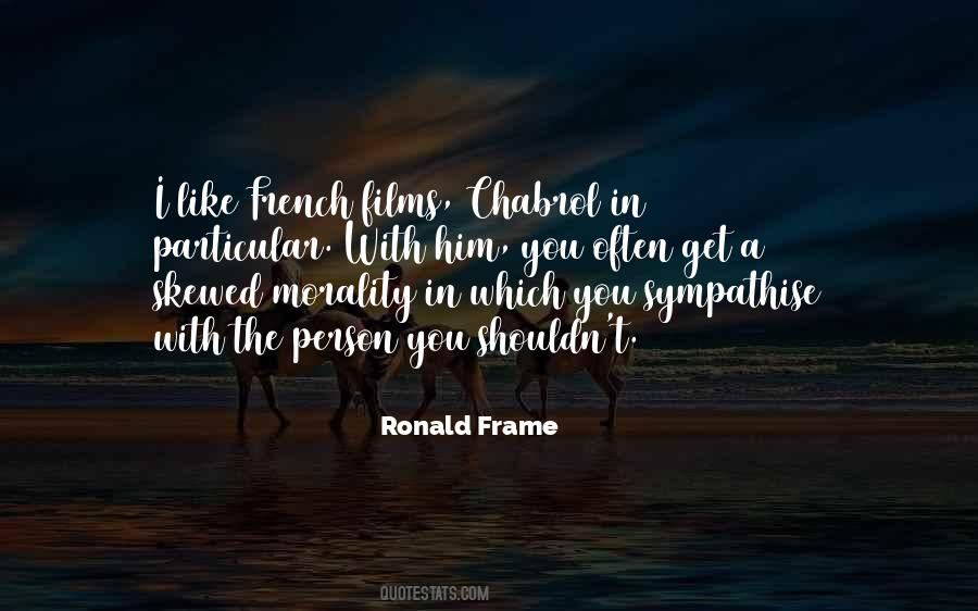 Ronald Frame Quotes #735370