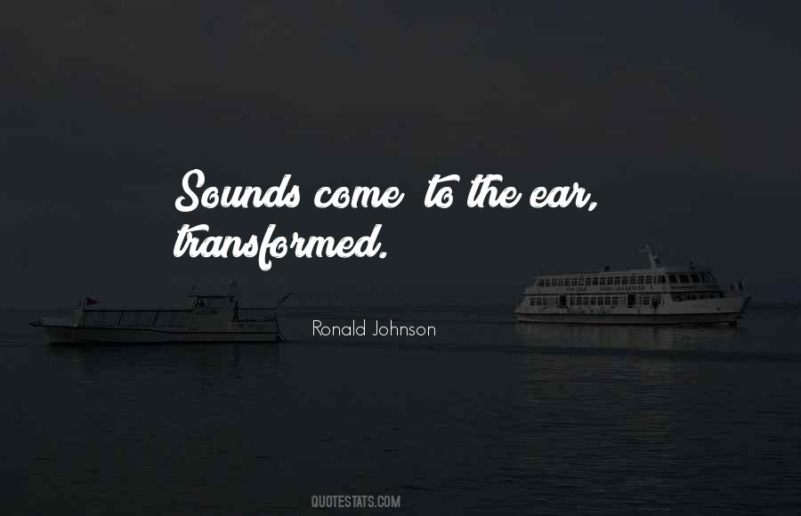 Ronald Johnson Quotes #286438