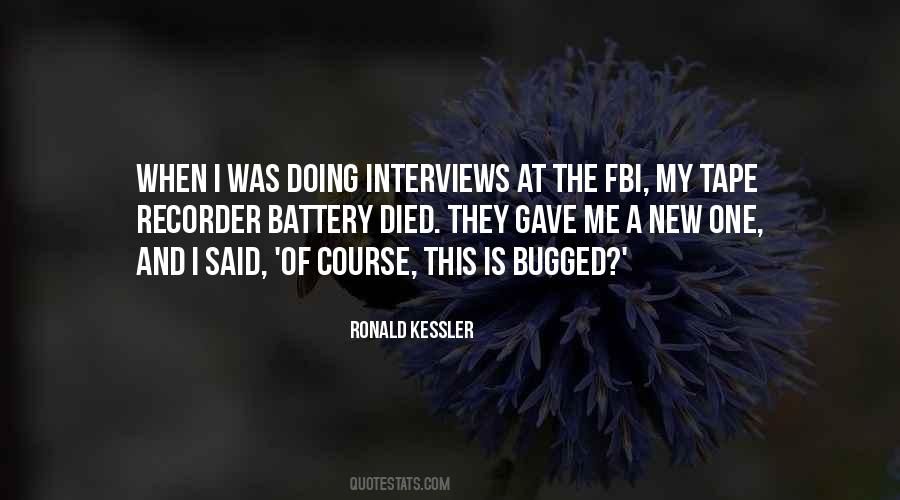 Ronald Kessler Quotes #1374632
