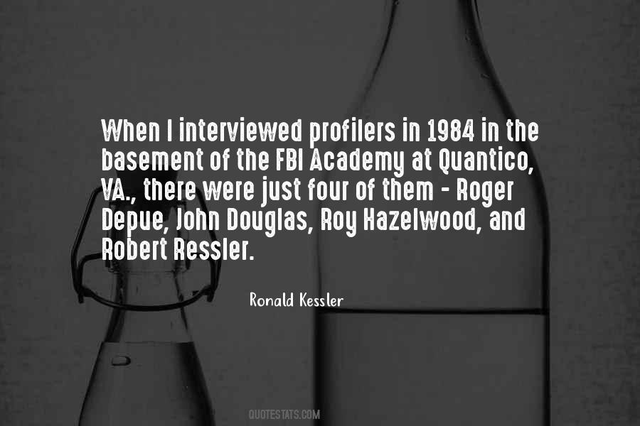 Ronald Kessler Quotes #1676292