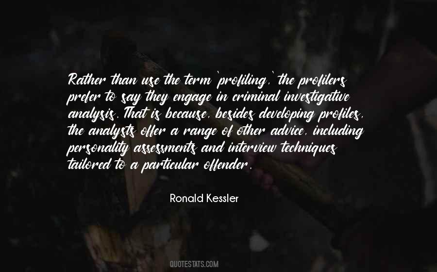 Ronald Kessler Quotes #1704474