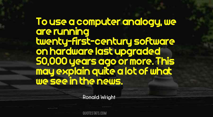 Ronald Wright Quotes #37845
