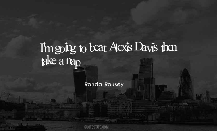 Ronda Rousey Quotes #1169311