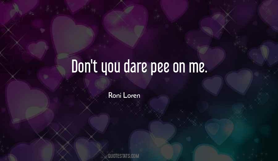 Roni Loren Quotes #987613