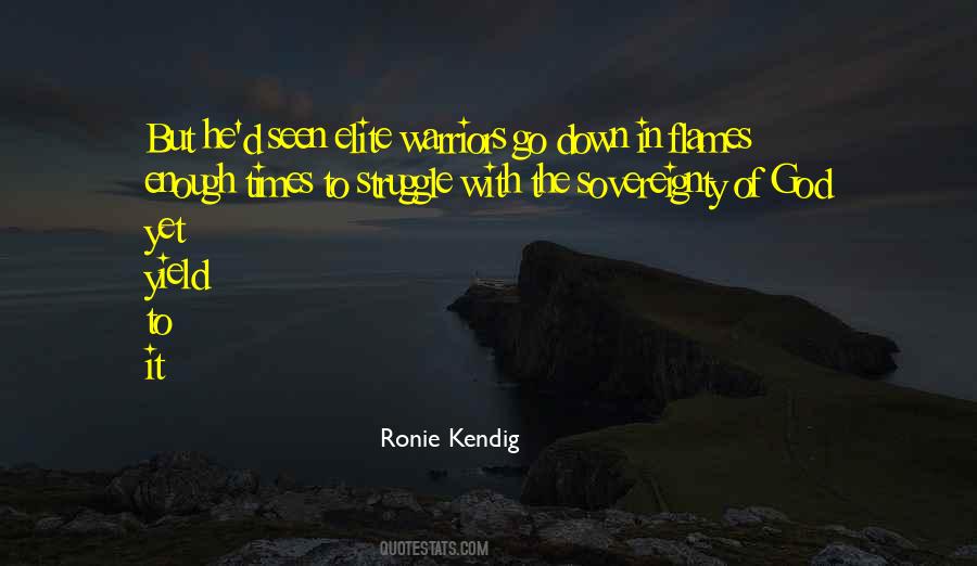 Ronie Kendig Quotes #721905