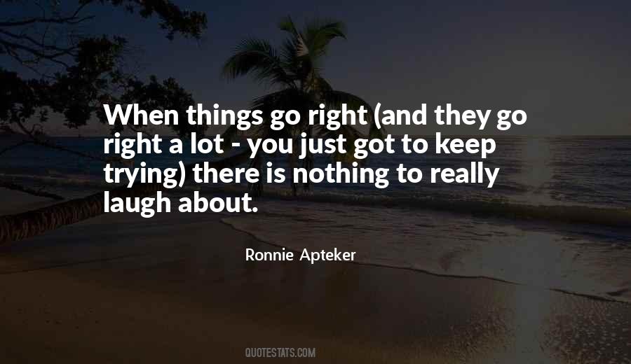 Ronnie Apteker Quotes #535167