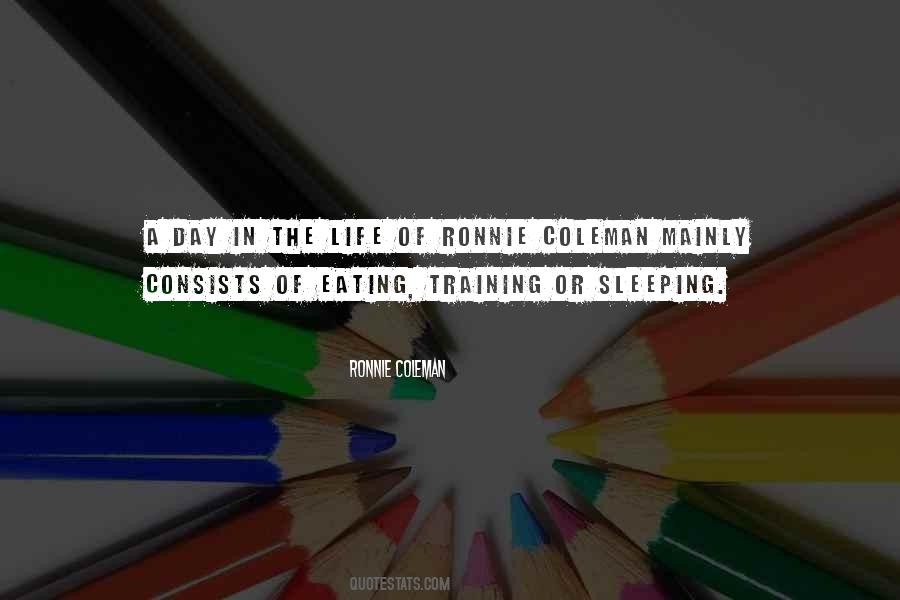 Ronnie Coleman Quotes #1170817