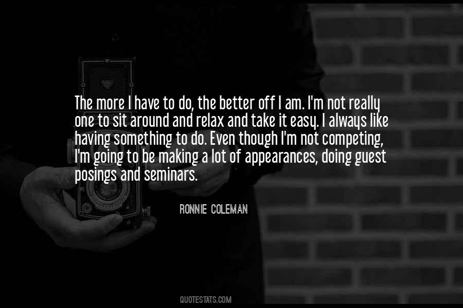 Ronnie Coleman Quotes #1592051