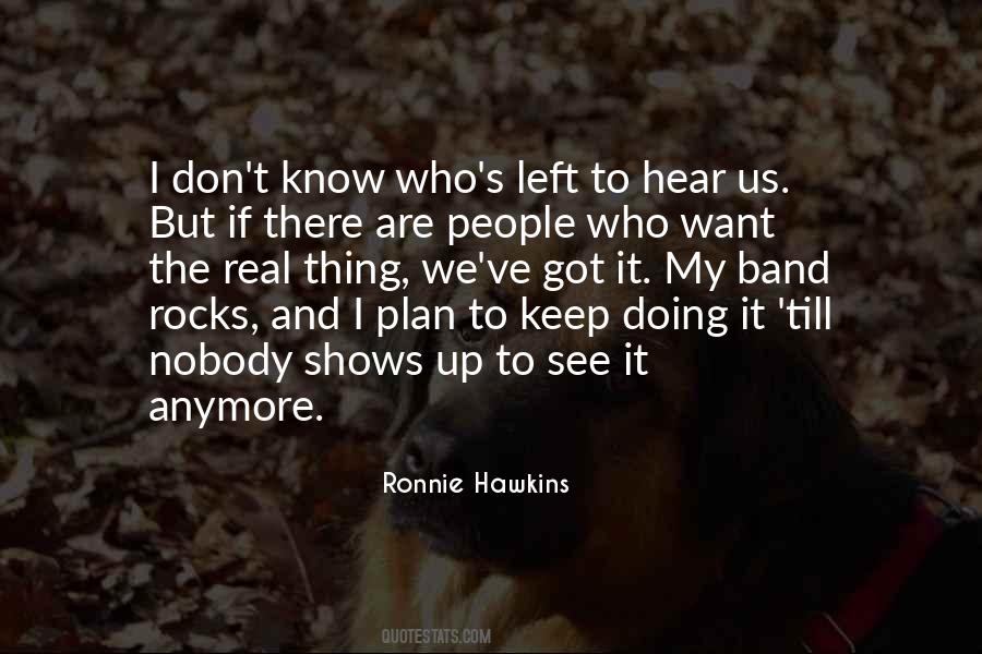 Ronnie Hawkins Quotes #863554