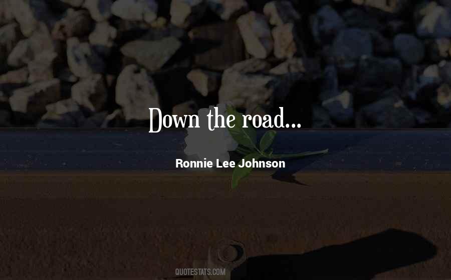 Ronnie Lee Johnson Quotes #21743
