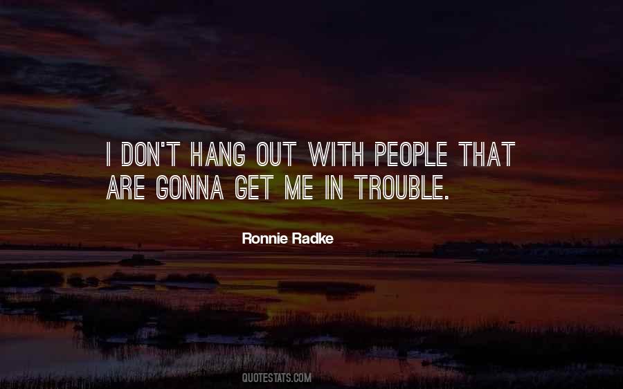 Ronnie Radke Quotes #1014425