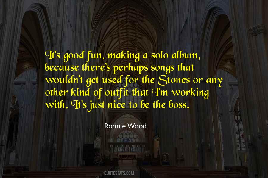 Ronnie Wood Quotes #1382357