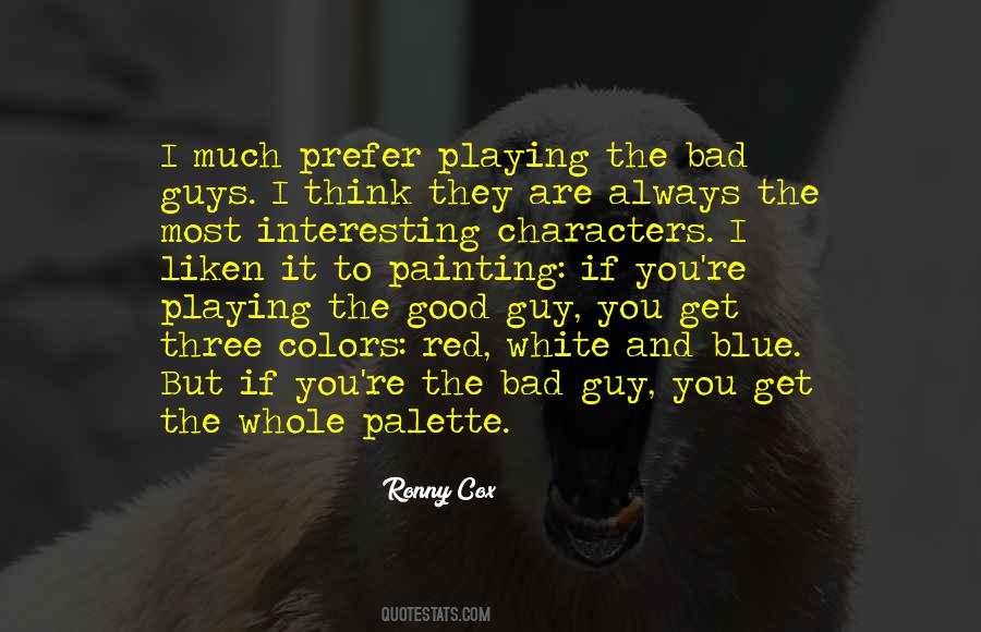 Ronny Cox Quotes #912487