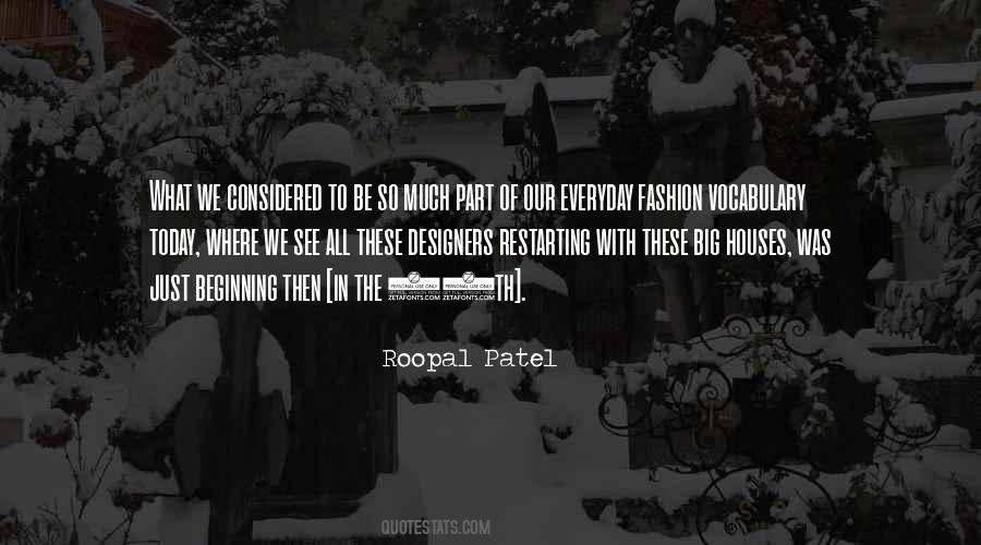 Roopal Patel Quotes #343644