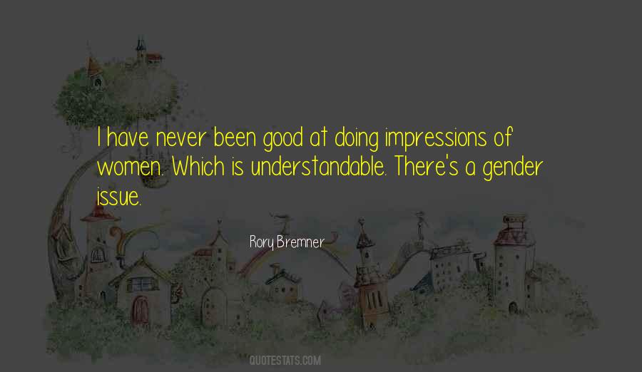Rory Bremner Quotes #1402724