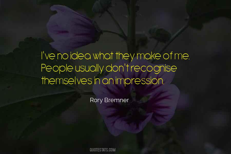 Rory Bremner Quotes #1512702