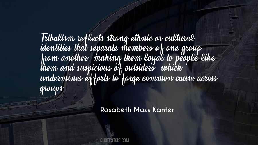 Rosabeth Moss Kanter Quotes #1828025