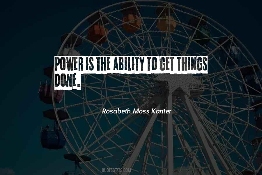 Rosabeth Moss Kanter Quotes #1874705