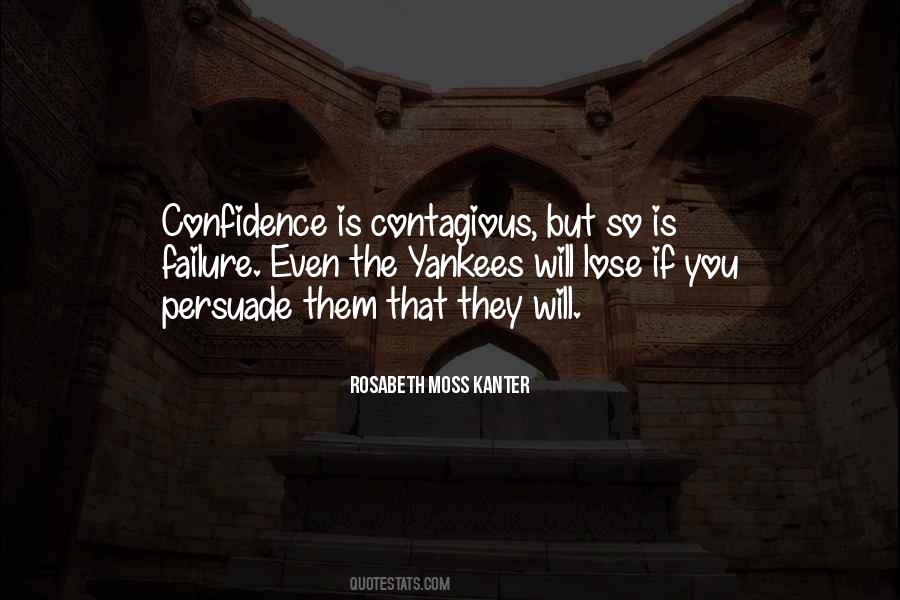 Rosabeth Moss Kanter Quotes #705009