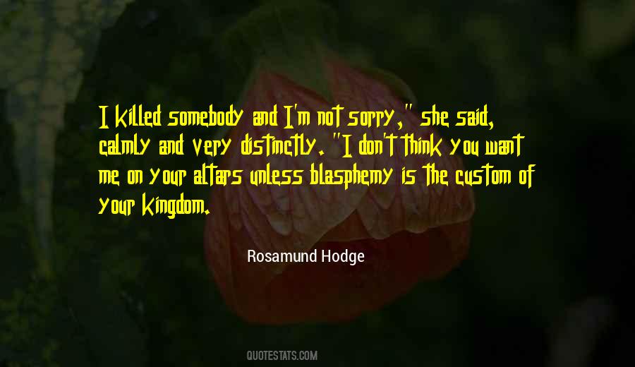 Rosamund Hodge Quotes #1371660