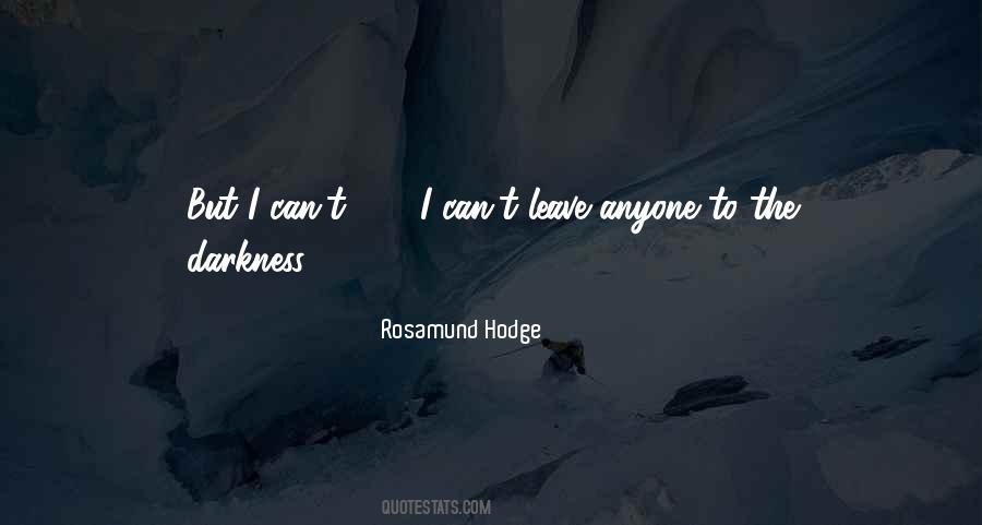 Rosamund Hodge Quotes #1407077