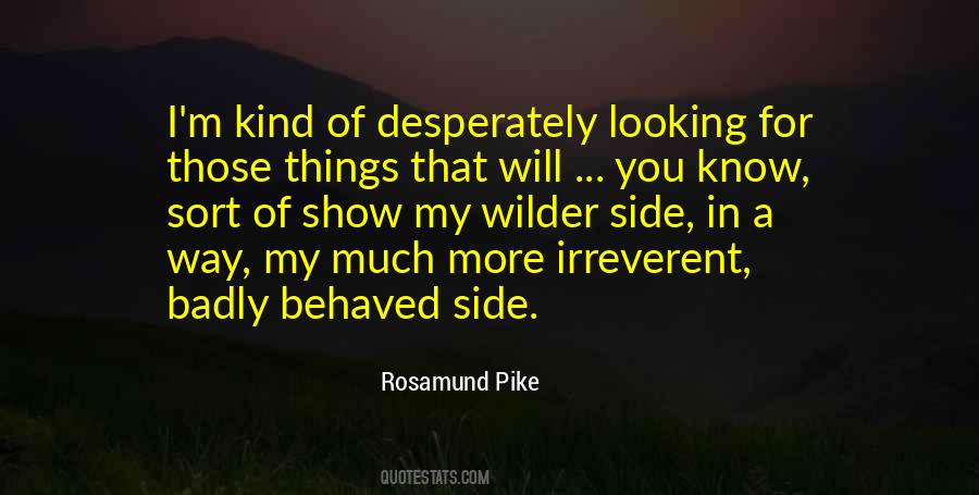 Rosamund Pike Quotes #1537185