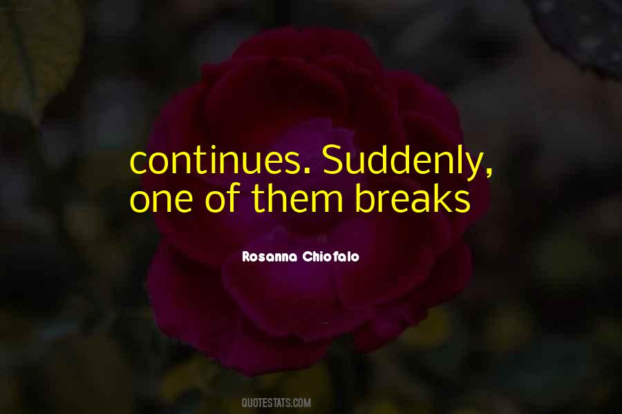 Rosanna Chiofalo Quotes #859103 Rosanna Chiofalo Quotes #859103