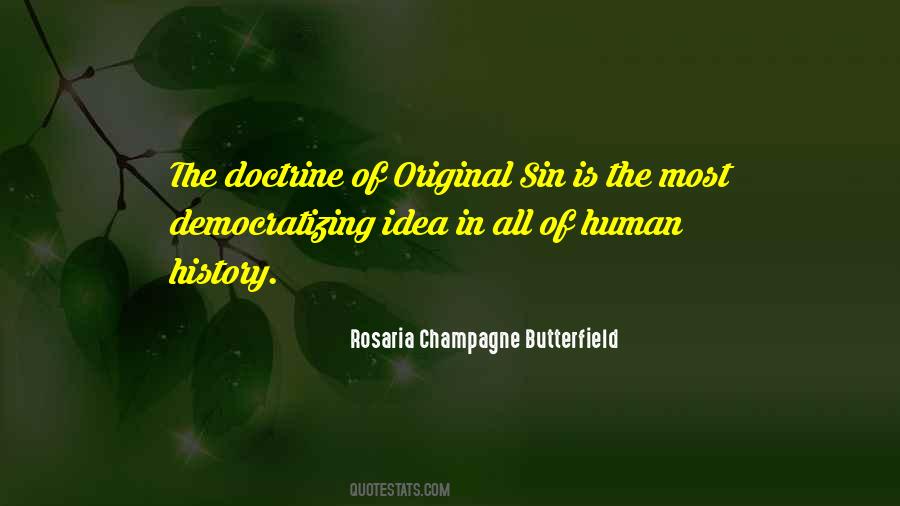 Rosaria Champagne Butterfield Quotes #1442226