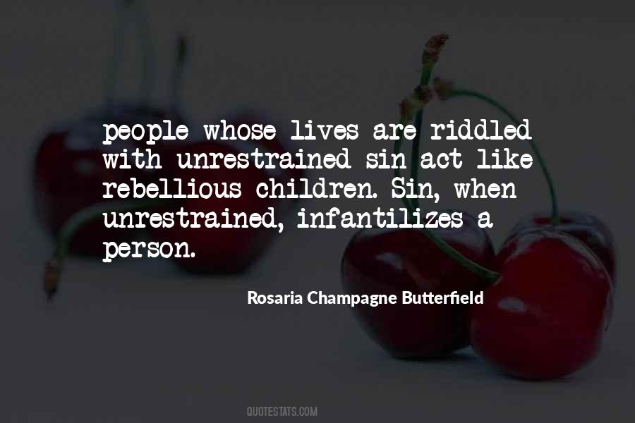 Rosaria Champagne Butterfield Quotes #1574165