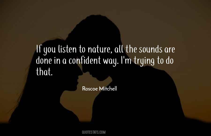 Roscoe Mitchell Quotes #1297710