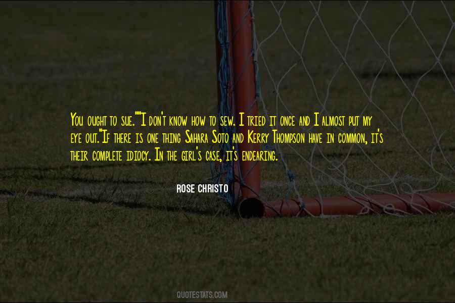 Rose Christo Quotes #473241