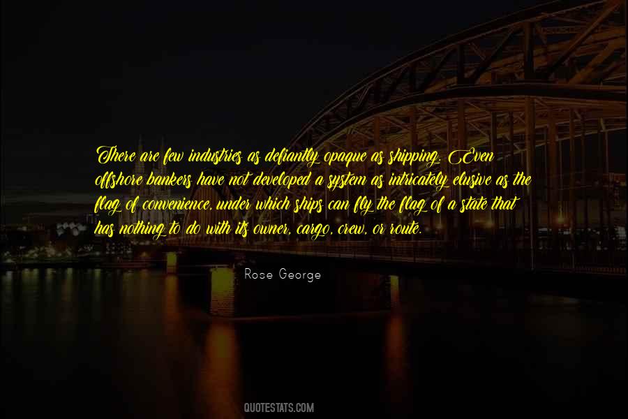 Rose George Quotes #1399075