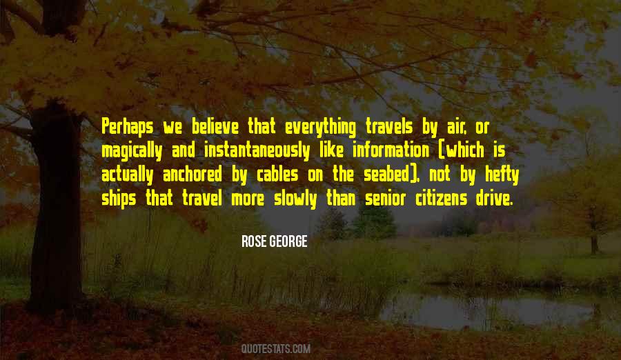 Rose George Quotes #1470335