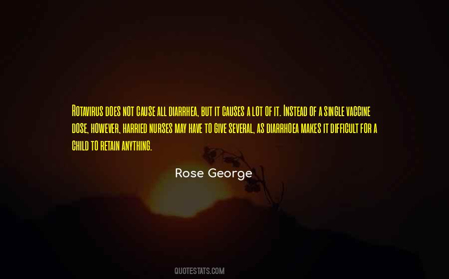 Rose George Quotes #1573385