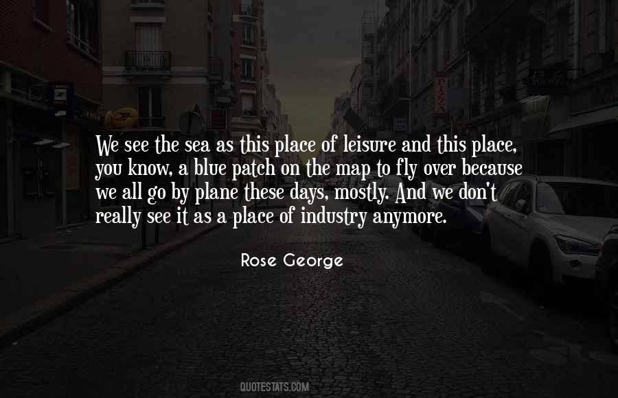 Rose George Quotes #402232