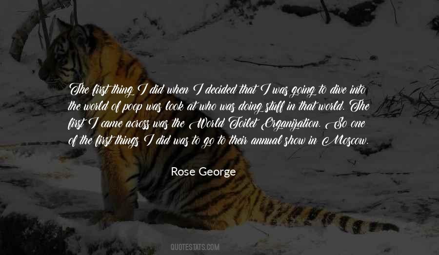 Rose George Quotes #863482