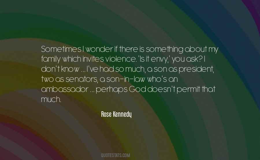 Rose Kennedy Quotes #1015302