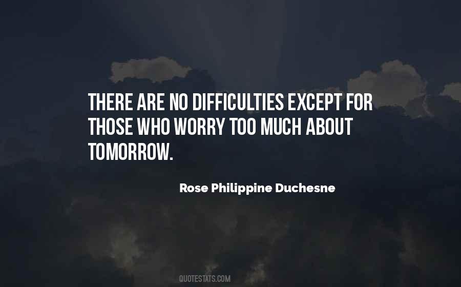 Rose Philippine Duchesne Quotes #309249