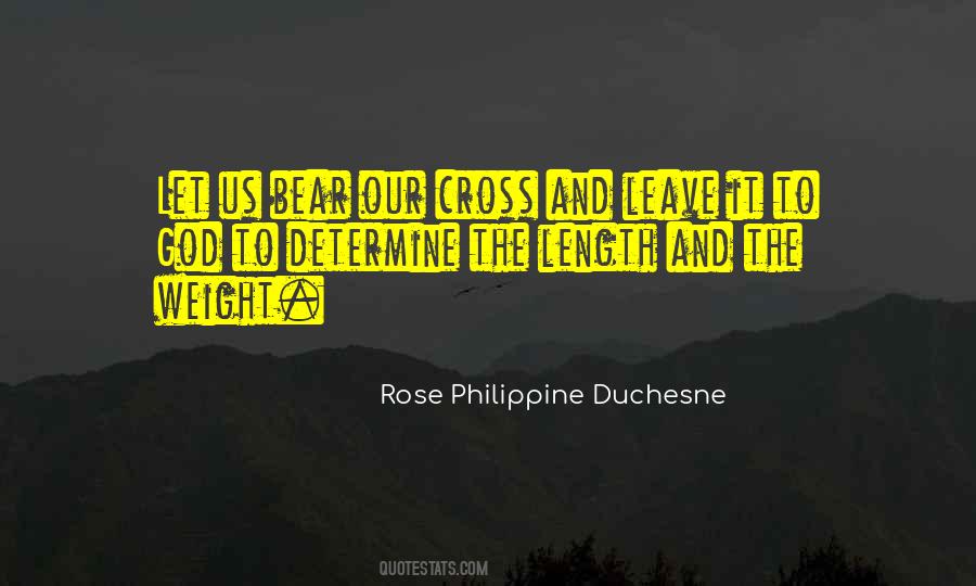 Rose Philippine Duchesne Quotes #723930