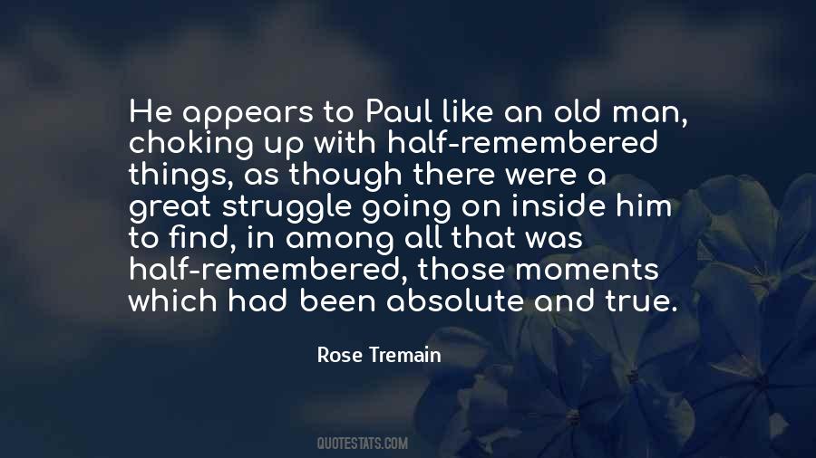 Rose Tremain Quotes #1246245